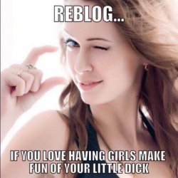 Rebloging for my tiny dick