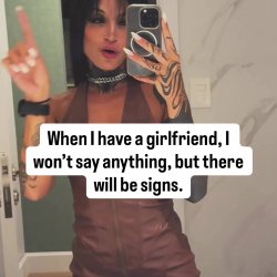 When I have a gf, I won't say anything, but there will be signs