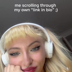 ME: scrolling through my own "link in bio"