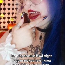 Gooning because WW3 might happen & you never know when it'll be your last time